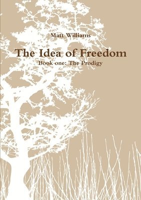 Matt Williams - Idea of Freedom, Häftad