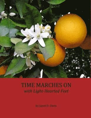 Time Marches On with Light-Hearted Feet