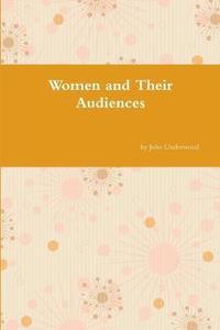 bokomslag Women and Their Audiences