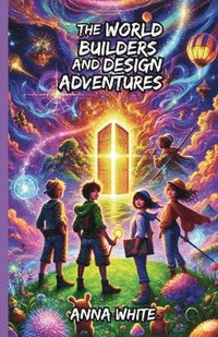 bokomslag The World Builders and Design Adventures