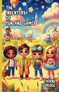 bokomslag Inventors of Fun and Games