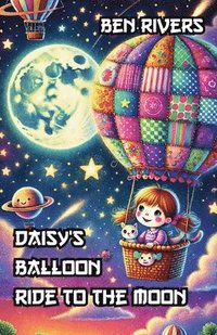 bokomslag Daisy's Balloon Ride to the Moon