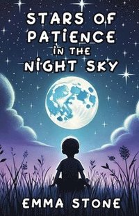 bokomslag Stars of Patience in the Night Sky