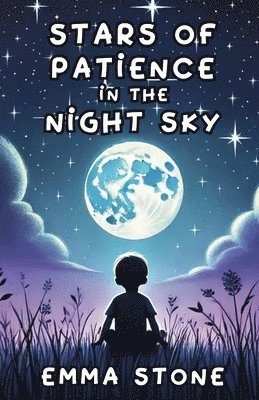 bokomslag Stars of Patience in the Night Sky