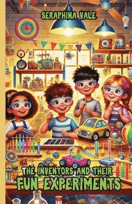 bokomslag Inventors and Their Fun Experiments