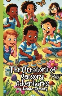 bokomslag The Creators of Sensory Adventures