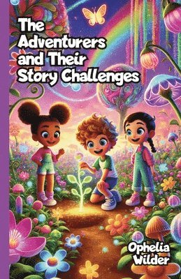 bokomslag The Adventurers and Their Story Challenges