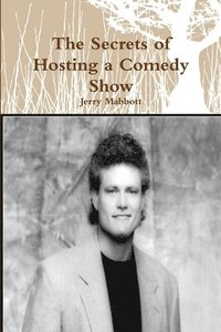 bokomslag The Secrets of Hosting a Comedy Show