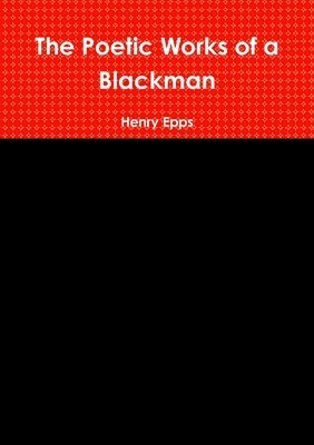 Poetic Works of a Blackman