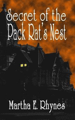 bokomslag Secret of the Pack Rat's Nest