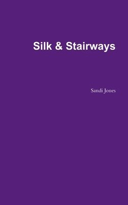 Silk & Stairways 1