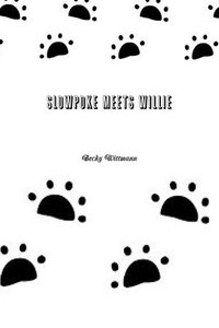 bokomslag Slowpoke Meets Willie