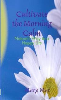 bokomslag Cultivate the Morning Calm