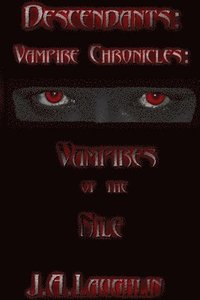 bokomslag Descendants: Vampire Chronicles: Vampires of the Nile