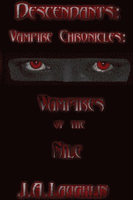 bokomslag Descendants: Vampire Chronicles: Vampires of the Nile