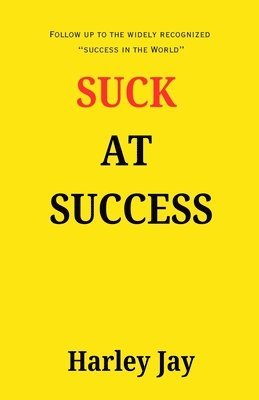 Suck at Success