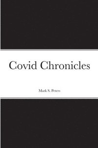 bokomslag Covid Chronicles