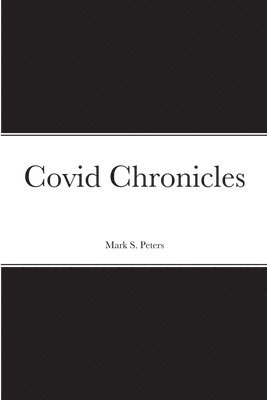 Covid Chronicles 1