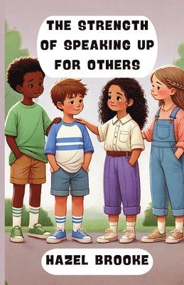 Strength of Speaking Up for Others