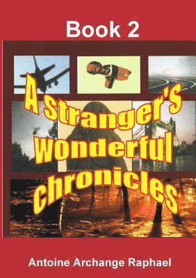 bokomslag A Stranger's Wonderful Chronicles, Book 2