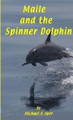 Maile and the Spinner Dolphin 1