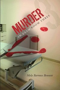 bokomslag Murder in Exam Room Three