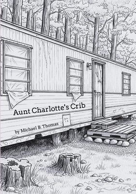 Michael Thomas - Aunt Charlotte's Crib, Häftad