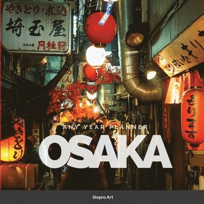 Stepro Designs - Osaka Any Year Planner, Häftad