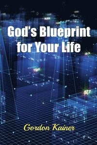 bokomslag God's Blueprint for Your Life