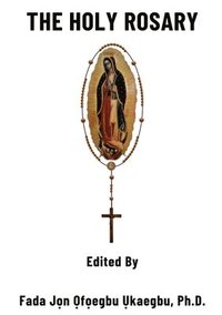 bokomslag The Holy Rosary