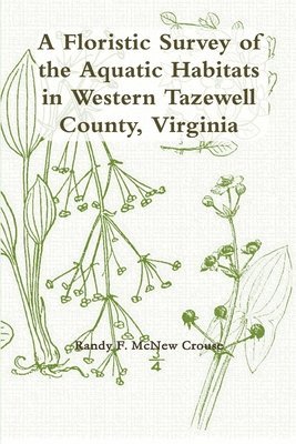 Floristic Survey of the Aquatic Habitats in Western Tazewell County, Virginia