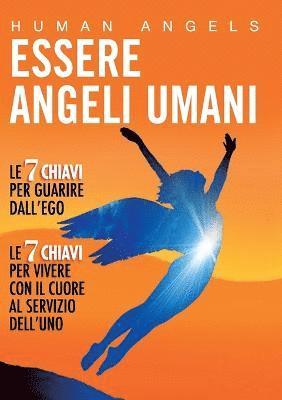 Essere Angeli Umani 1