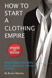 bokomslag How to Start a Clothing Empire