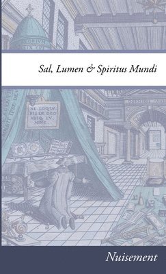 Sal, Lumen & Spiritus Mundi 1