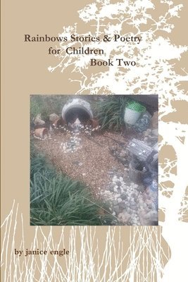 Rainbows Stories and Poetry for Children book two 1