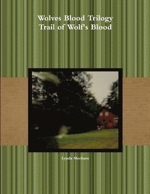 bokomslag Trail of Wolf's Blood