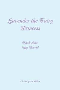 bokomslag Lavender the Fairy Princess