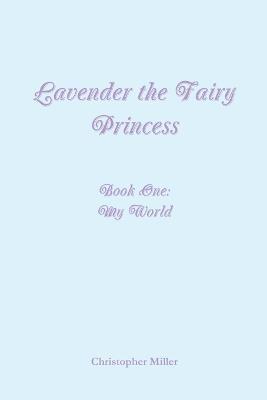 Lavender the Fairy Princess 1