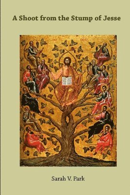 Shoot from the Stump of Jesse