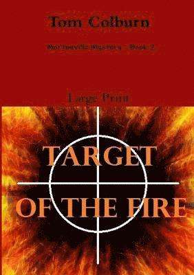 Target of the Fire Large Print 1