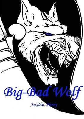Justin Perry - Big-Bad Wolf, Häftad