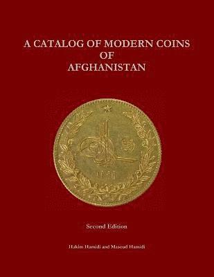 bokomslag Catalog of Modern Coins of Afghanistan