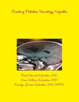 Cracking Pediatric Neurology Vignettes 1
