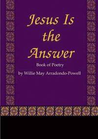 bokomslag Jesus Is the Answer