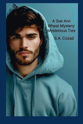 S a Cozad, S. a. Cozad, S.A . Cozad, S. A . Cozad - Sue Ann Wheat Mystery, Häftad