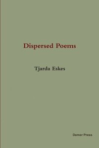 bokomslag Dispersed Poems