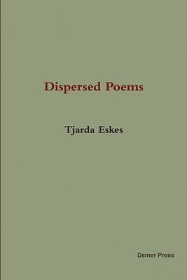 Dispersed Poems 1