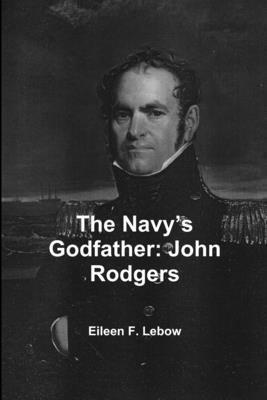 bokomslag Navy's Godfather: John Rodgers