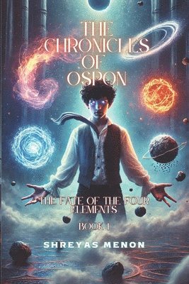 bokomslag The Chronicles of Ospon: Fate of the Four Elements