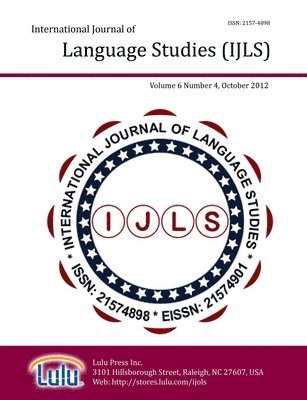 International Journal of Language Studies (IJLS) - volume 6(4) 1